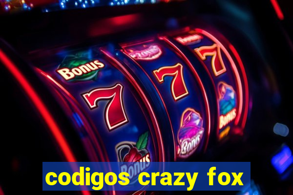 codigos crazy fox